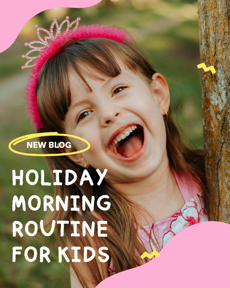 Holiday Morning Routine for Kids: Making Mornings Magical (and Calm!)