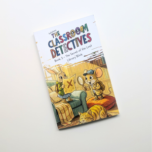 Classroom Detective: The Secret of the Lost Library Book (Book 3)