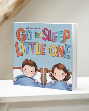 Go to Sleep Little One -  A Bedtime story